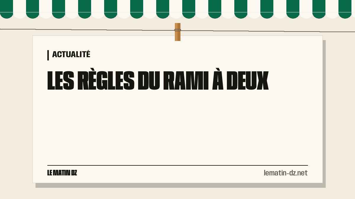 Les règles du Rami à deux