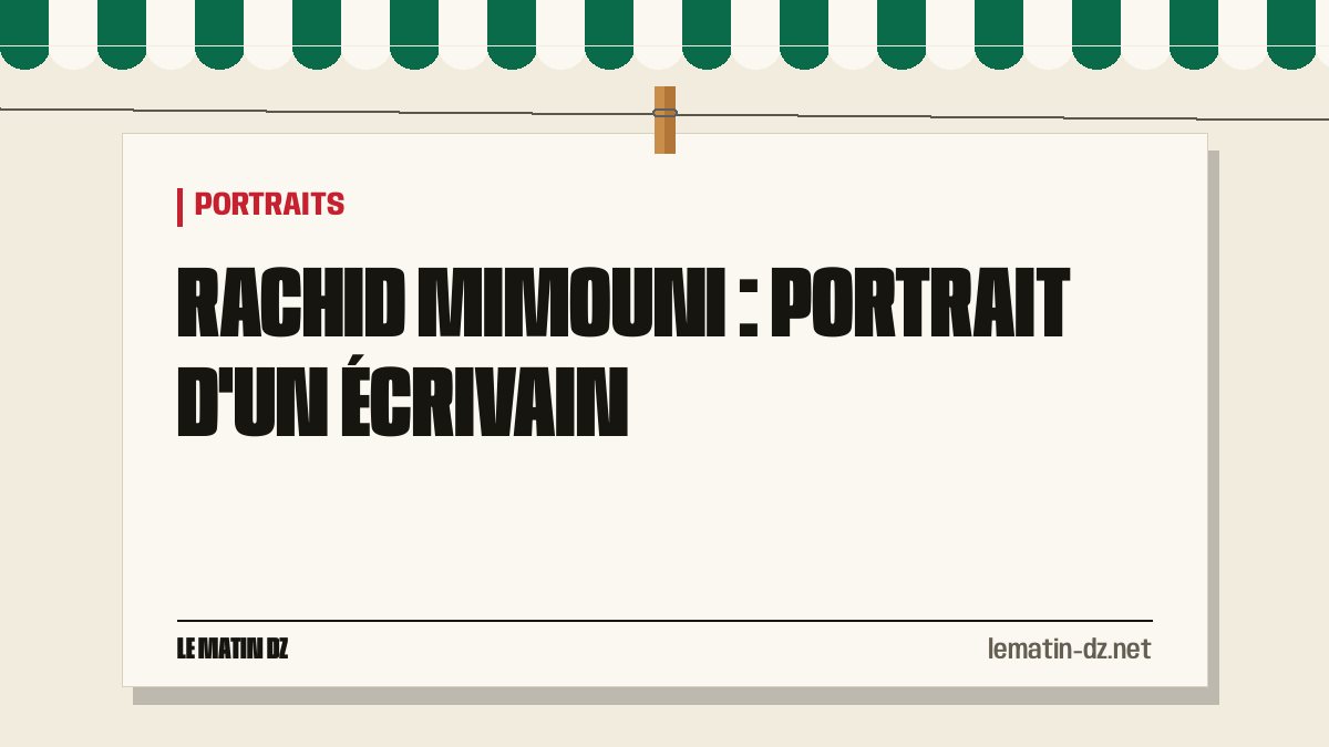 Rachid Mimouni : portrait d’un écrivain